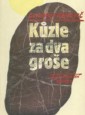 Kůzle za dva groše Kůzle za dva groše